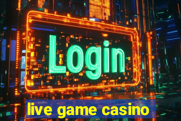 live game casino