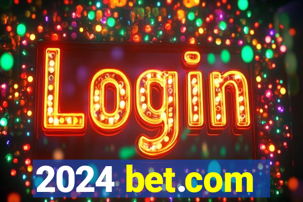 2024 bet.com