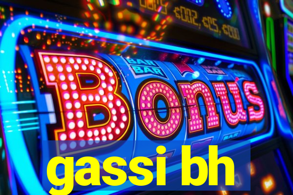 gassi bh