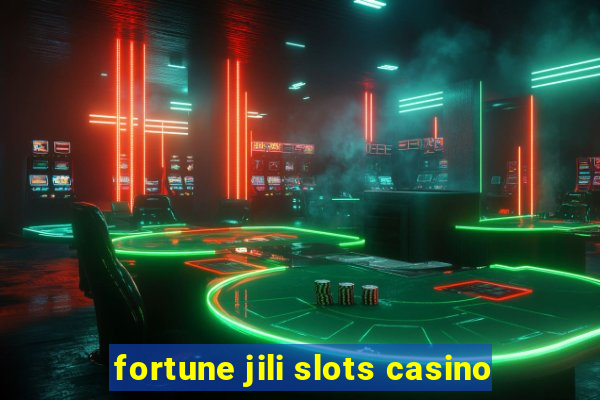 fortune jili slots casino