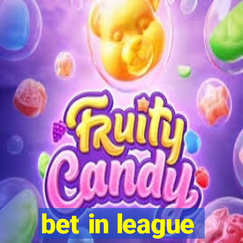 bet in league