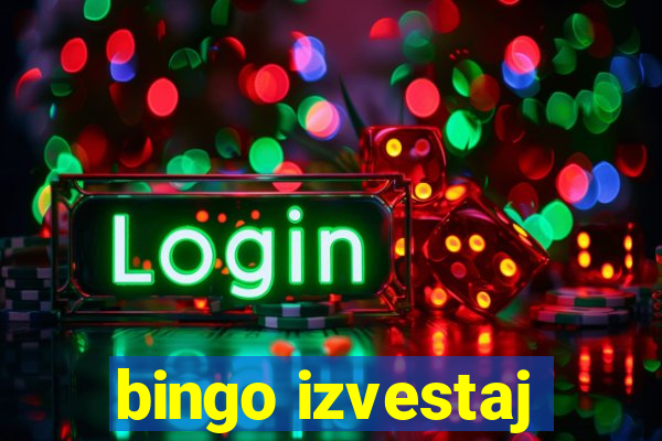 bingo izvestaj