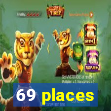 69 places