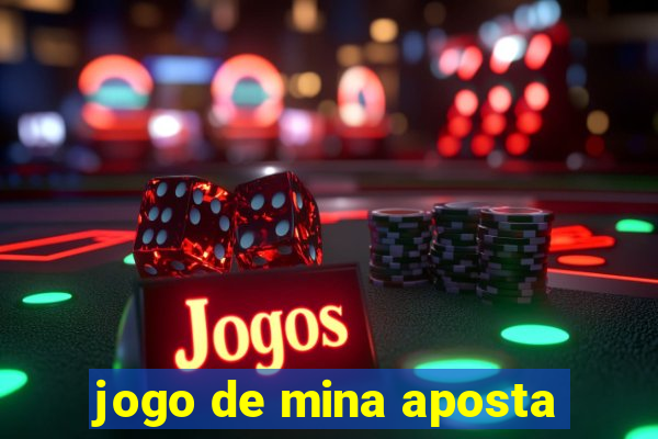 jogo de mina aposta