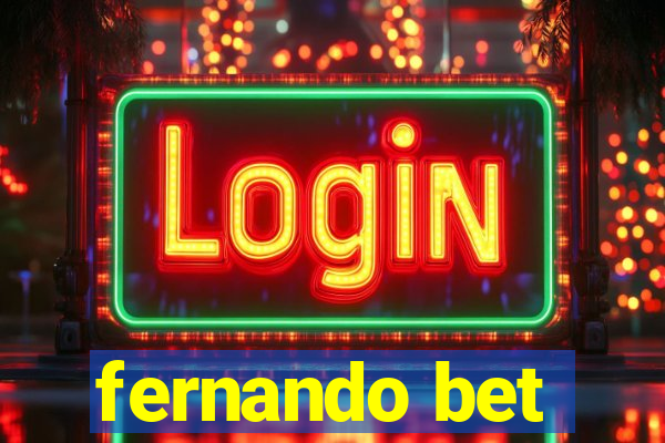 fernando bet