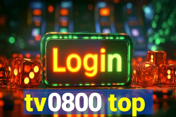 tv0800 top