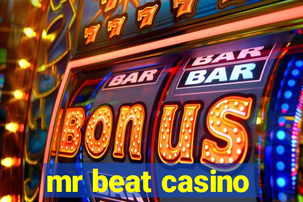 mr beat casino