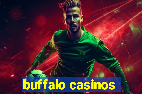 buffalo casinos