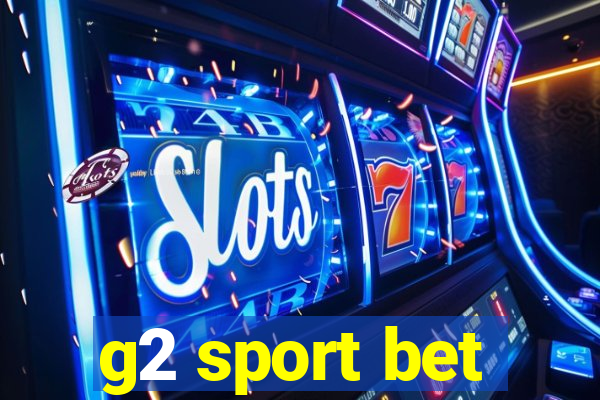 g2 sport bet