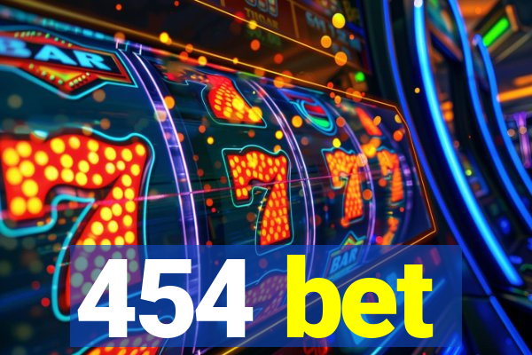 454 bet