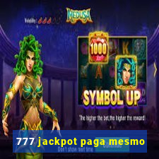 777 jackpot paga mesmo