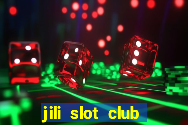 jili slot club jackpot 777