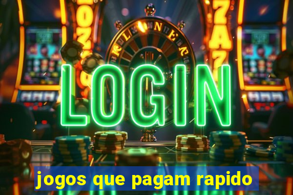 jogos que pagam rapido