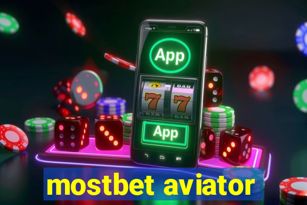 mostbet aviator