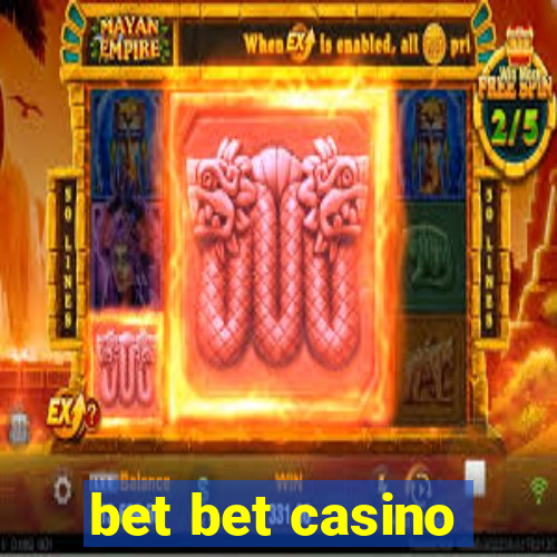 bet bet casino