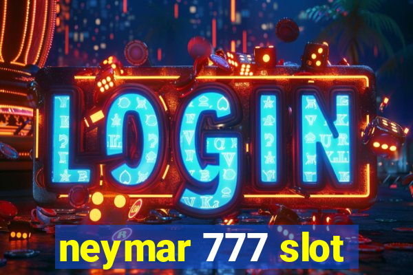 neymar 777 slot