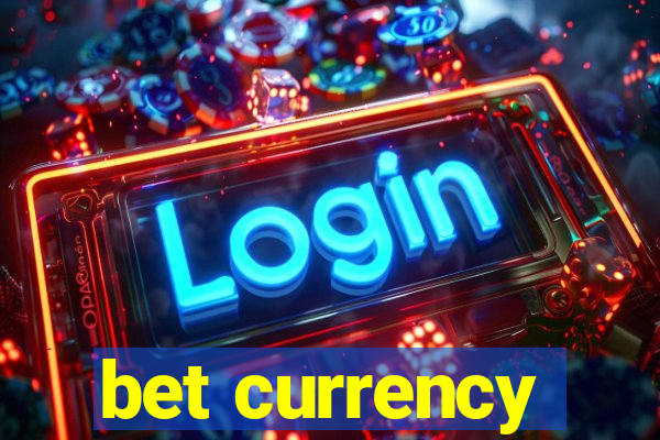 bet currency