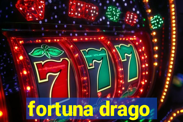 fortuna drago