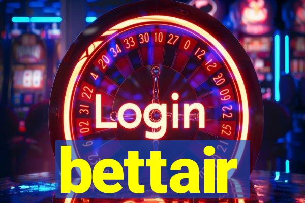 bettair