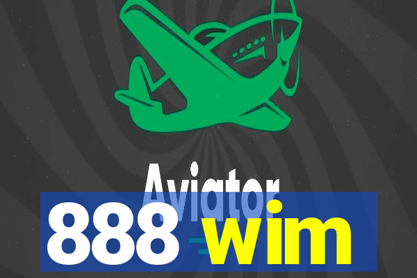 888 wim