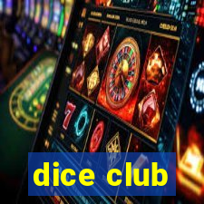 dice club