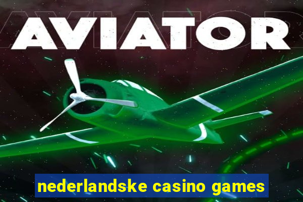 nederlandske casino games