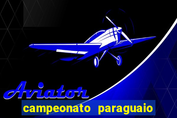 campeonato paraguaio de hoje