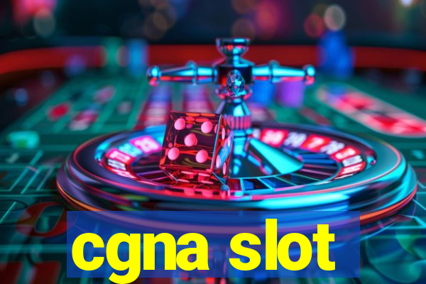 cgna slot