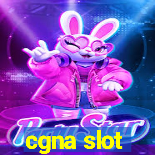 cgna slot