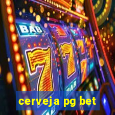 cerveja pg bet