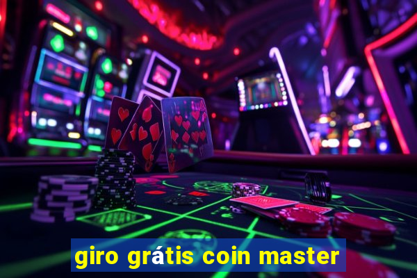 giro grátis coin master