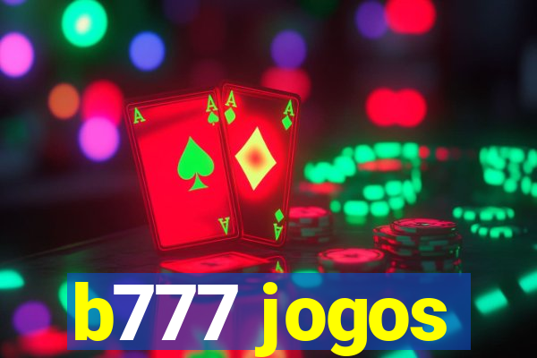 b777 jogos