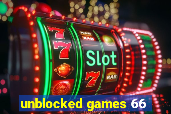 unblocked games 66