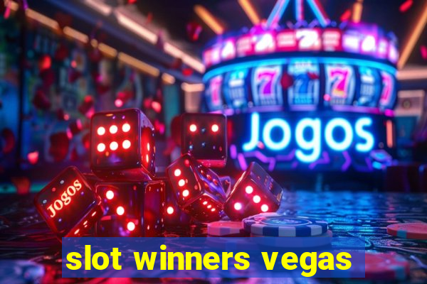 slot winners vegas