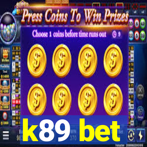 k89 bet