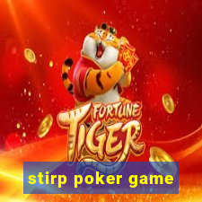 stirp poker game