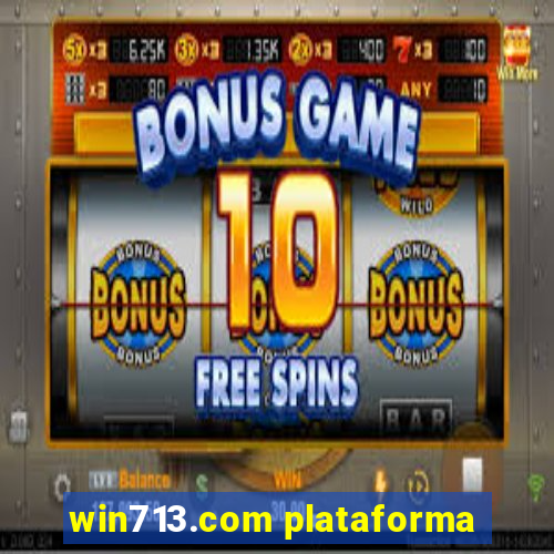 win713.com plataforma