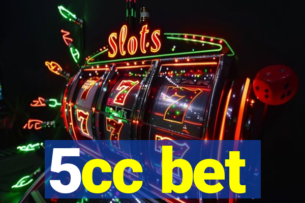 5cc bet