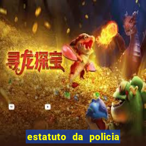 estatuto da policia civil da bahia