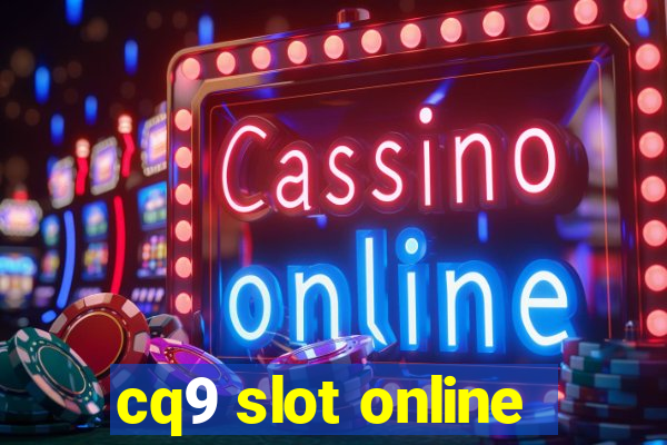 cq9 slot online