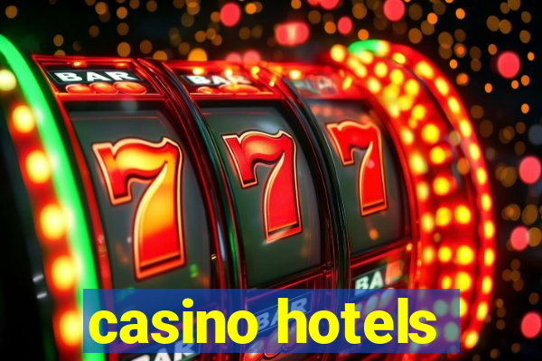 casino hotels