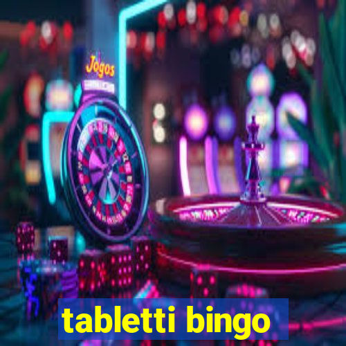 tabletti bingo