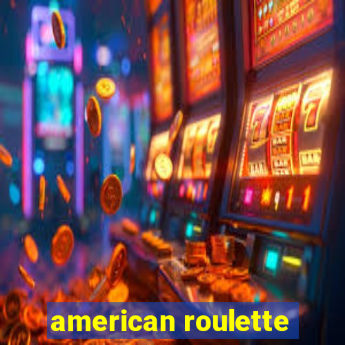 american roulette