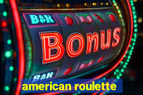 american roulette