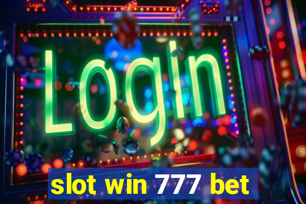 slot win 777 bet