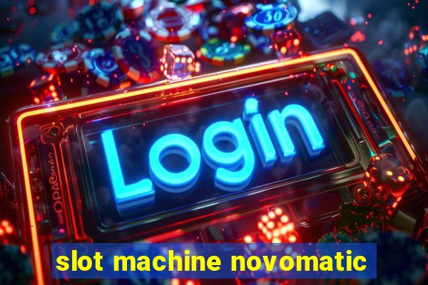 slot machine novomatic