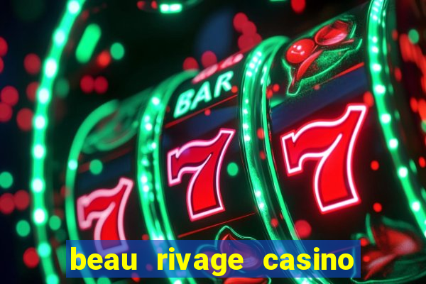 beau rivage casino and resort