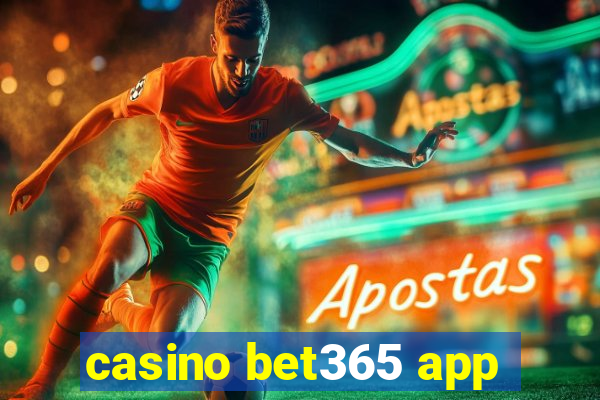 casino bet365 app