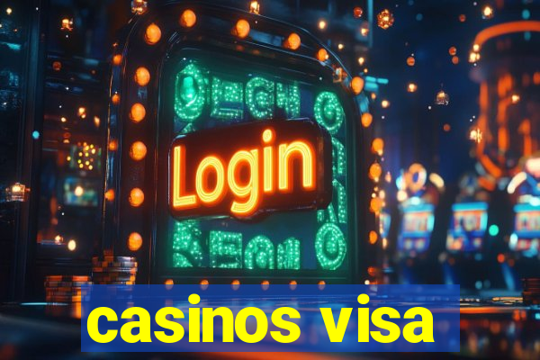 casinos visa