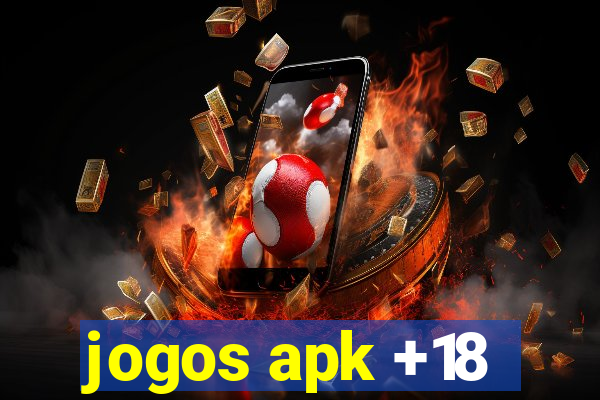 jogos apk +18